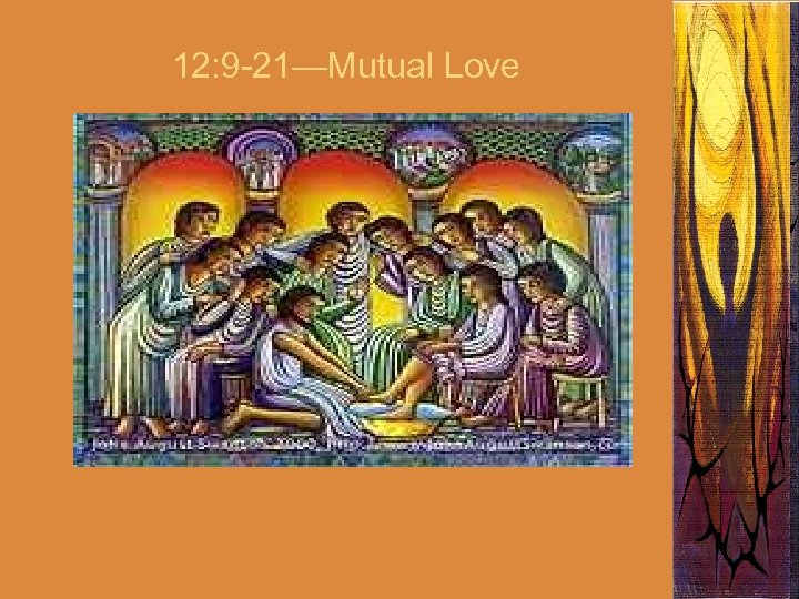 12: 9 -21—Mutual Love 