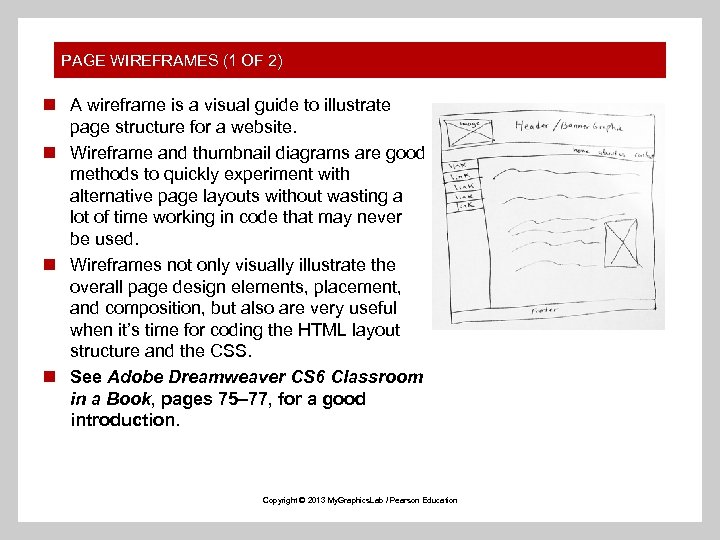 PAGE WIREFRAMES (1 OF 2) n A wireframe is a visual guide to illustrate