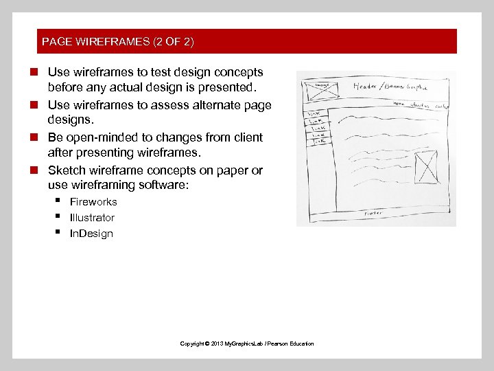PAGE WIREFRAMES (2 OF 2) n Use wireframes to test design concepts before any