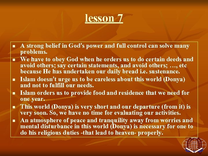 lesson 7 n n n A strong belief in God’s power and full control