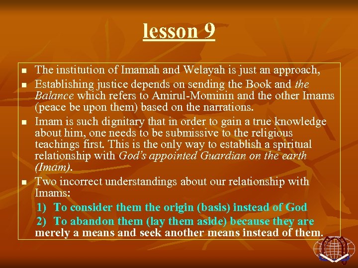 lesson 9 n n The institution of Imamah and Welayah is just an approach,