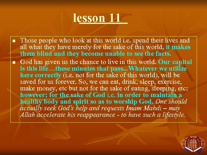 lesson 11 n n Those people who look at this world i. e. spend