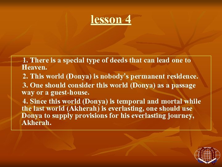 lesson 4 1. There is a special type of deeds that can lead one