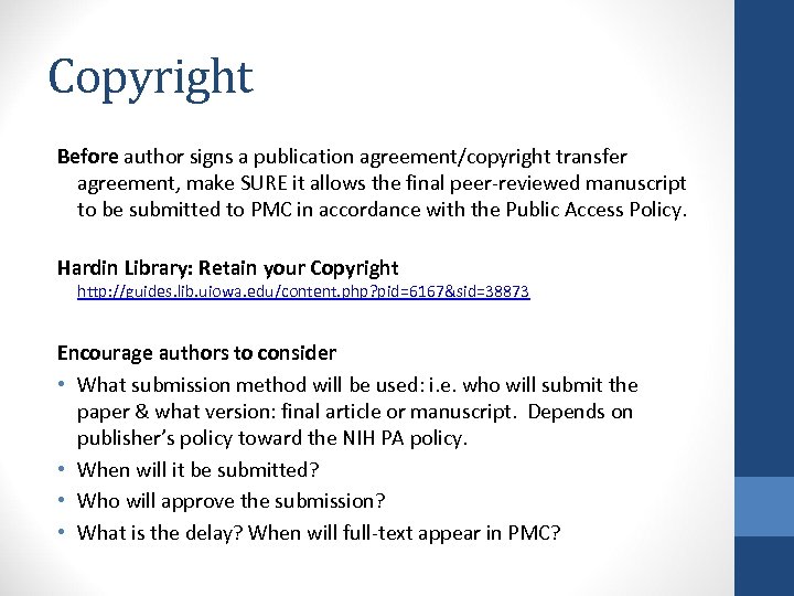 Copyright Before author signs a publication agreement/copyright transfer agreement, make SURE it allows the