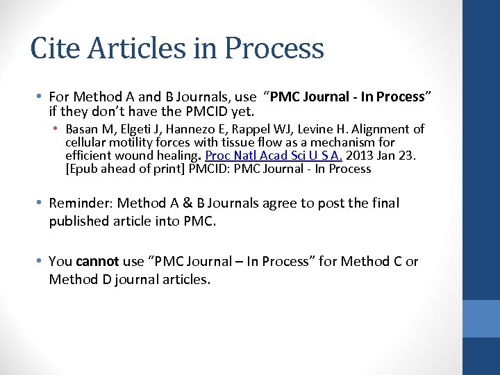Cite Articles in Process • For Method A and B Journals, use “PMC Journal