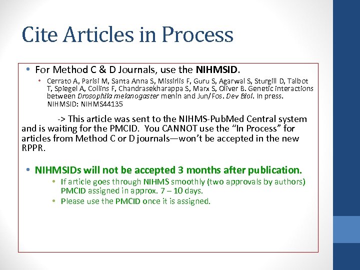 Cite Articles in Process • For Method C & D Journals, use the NIHMSID.
