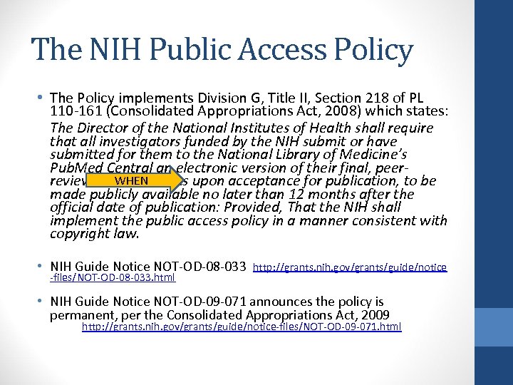 The NIH Public Access Policy • The Policy implements Division G, Title II, Section