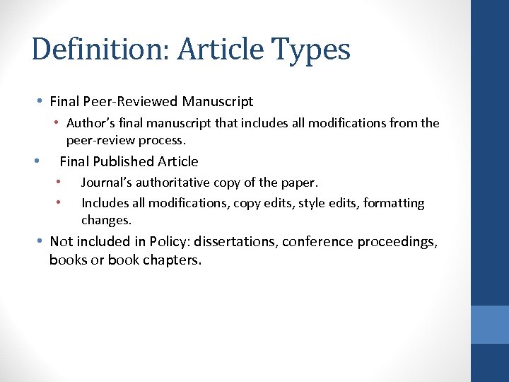 Definition: Article Types • Final Peer-Reviewed Manuscript • Author’s final manuscript that includes all