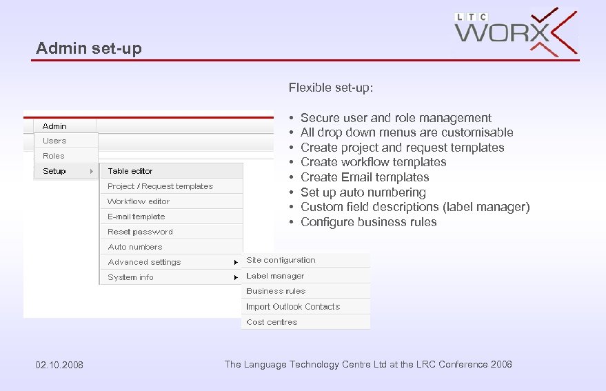 Admin set-up Flexible set-up: • • 02. 10. 2008 Secure user and role management