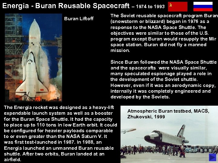 Energia - Buran Reusable Spacecraft – 1974 to 1993 Buran Liftoff The Soviet reusable