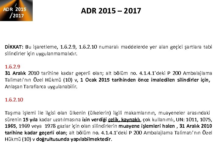 ADR 2015 2017 ADR 2015 – 2017 DİKKAT: Bu işaretleme, 1. 6. 2. 9,