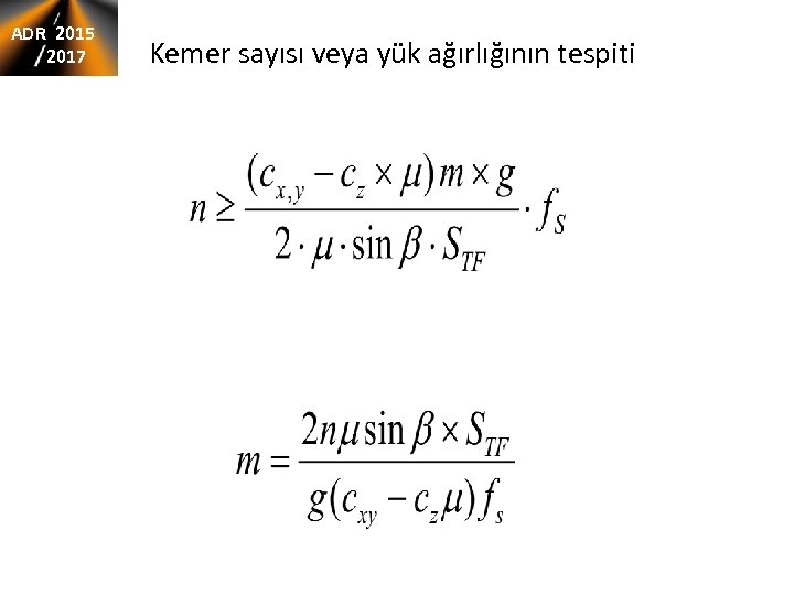 ADR 2015 2017 Kemer sayısı veya yük ağırlığının tespiti 