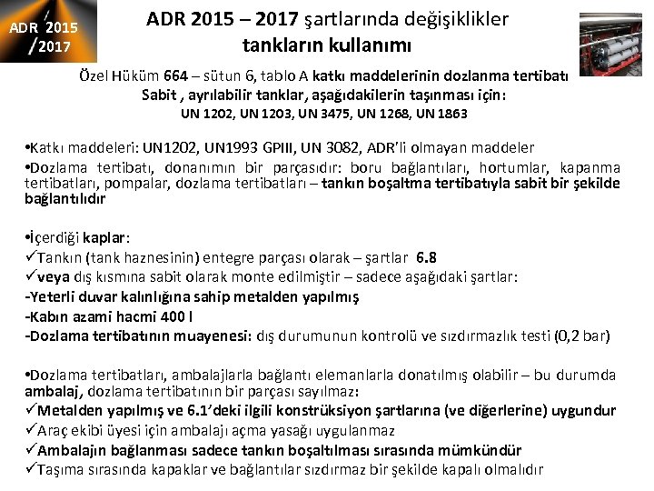 ADR 2015 2017 ADR 2015 – 2017 şartlarında değişiklikler tankların kullanımı Özel Hüküm 664