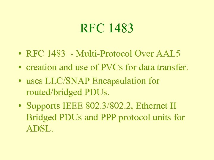 RFC 1483 • RFC 1483 - Multi-Protocol Over AAL 5 • creation and use