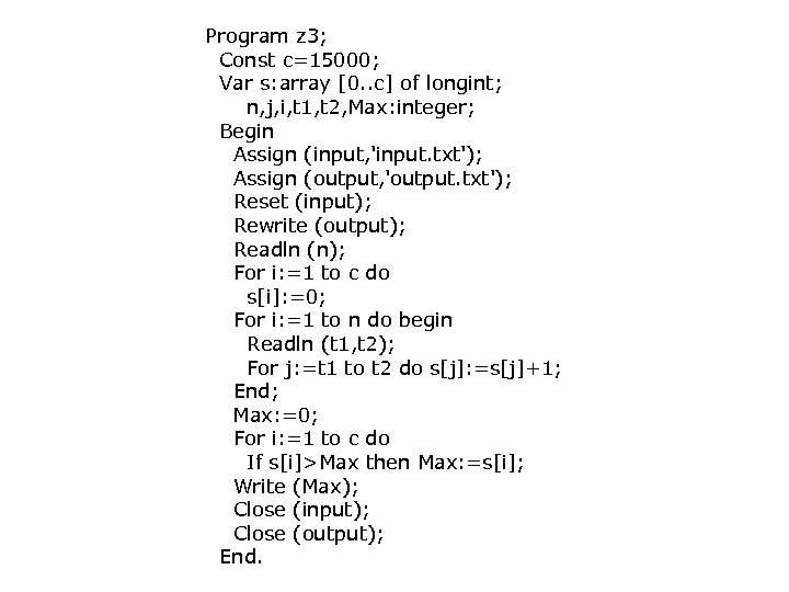 Program z 3; Const c=15000; Var s: array [0. . c] of longint; n,