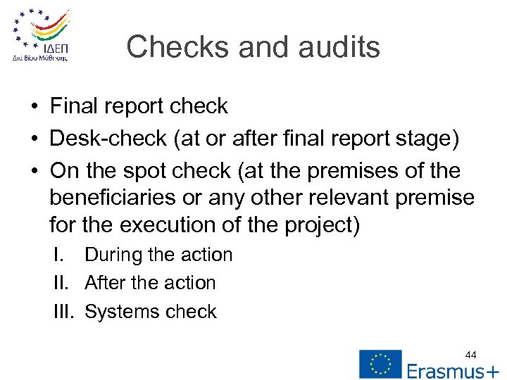 Checks and audits • Final report check • Desk-check (at or after final report
