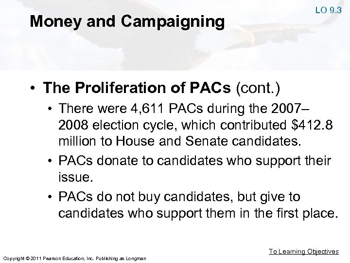 LO 9. 3 Money and Campaigning • The Proliferation of PACs (cont. ) •