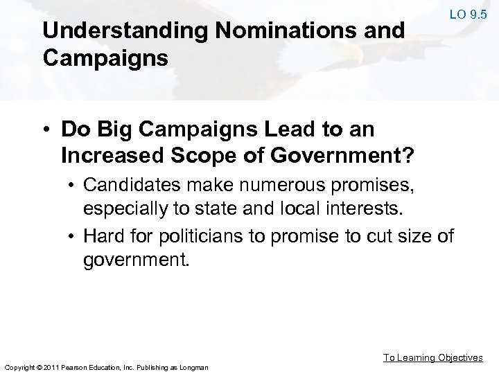 Understanding Nominations and Campaigns LO 9. 5 • Do Big Campaigns Lead to an