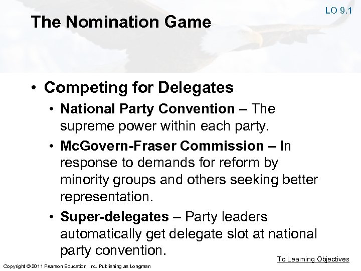 The Nomination Game LO 9. 1 • Competing for Delegates • National Party Convention