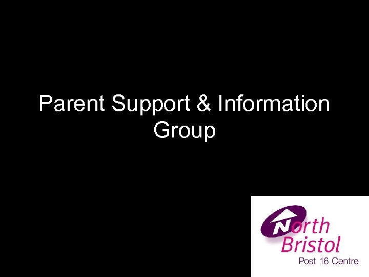 Parent Support & Information Group 