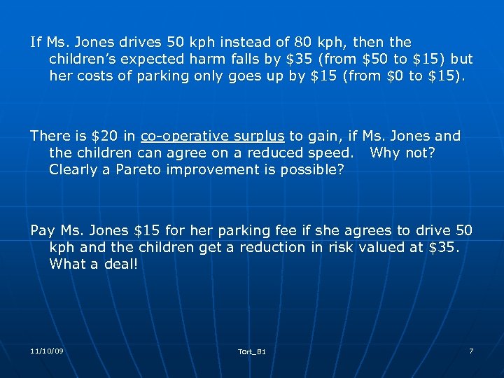 If Ms. Jones drives 50 kph instead of 80 kph, then the children’s expected