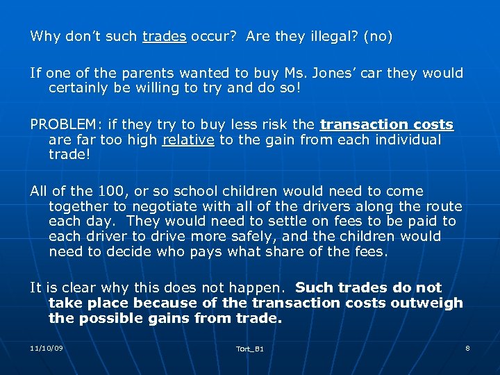 Why don’t such trades occur? Are they illegal? (no) If one of the parents