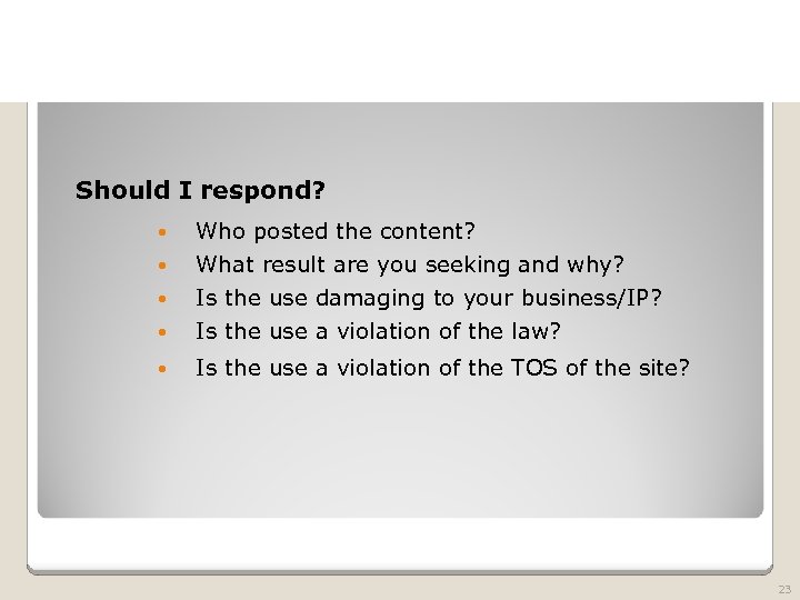 2010 TRADEMARK LAW SEMINAR THE FUTURE OF BRAND PROTECTION Should I respond? Who posted