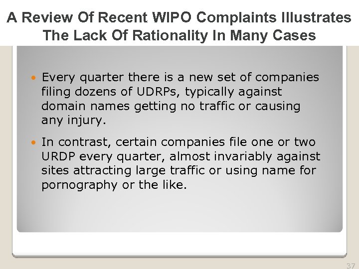 2010 TRADEMARK LAW SEMINAR A Review Of Recent WIPO Complaints Illustrates The Lack Of