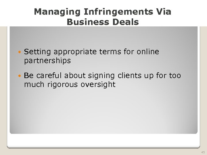 2010 TRADEMARK LAW SEMINAR THE FUTURE OF BRAND PROTECTION Managing Infringements Via Business Deals