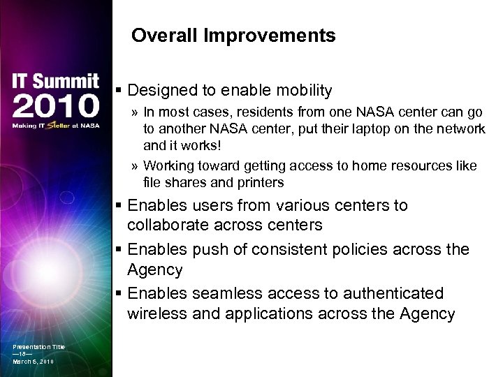 Overall Improvements § Designed to enable mobility » In most cases, residents from one