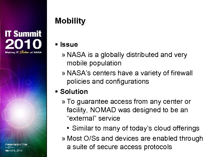 Mobility Presentation Title — 27— March 5, 2010 § Issue » NASA is a