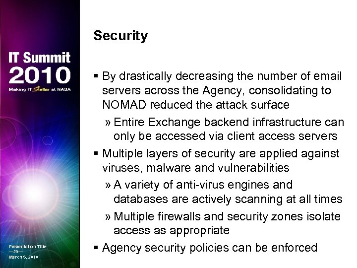 Security Presentation Title — 29— March 5, 2010 § By drastically decreasing the number