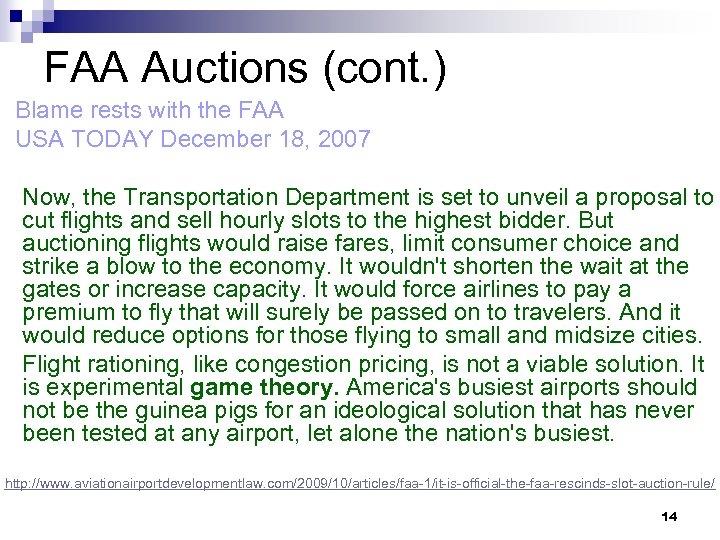 FAA Auctions (cont. ) Blame rests with the FAA USA TODAY December 18, 2007