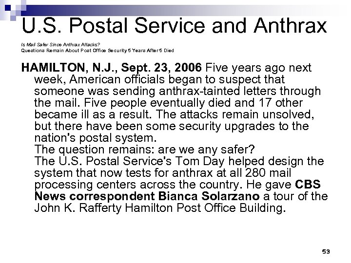 U. S. Postal Service and Anthrax Is Mail Safer Since Anthrax Attacks? Questions Remain