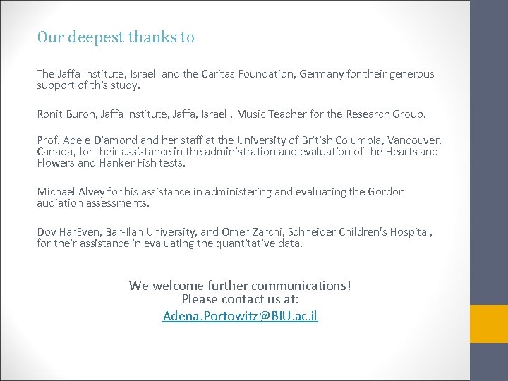 Our deepest thanks to The Jaffa Institute, Israel and the Caritas Foundation, Germany for