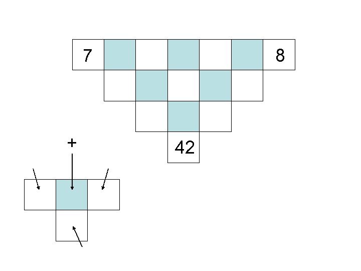 7 + 8 42 