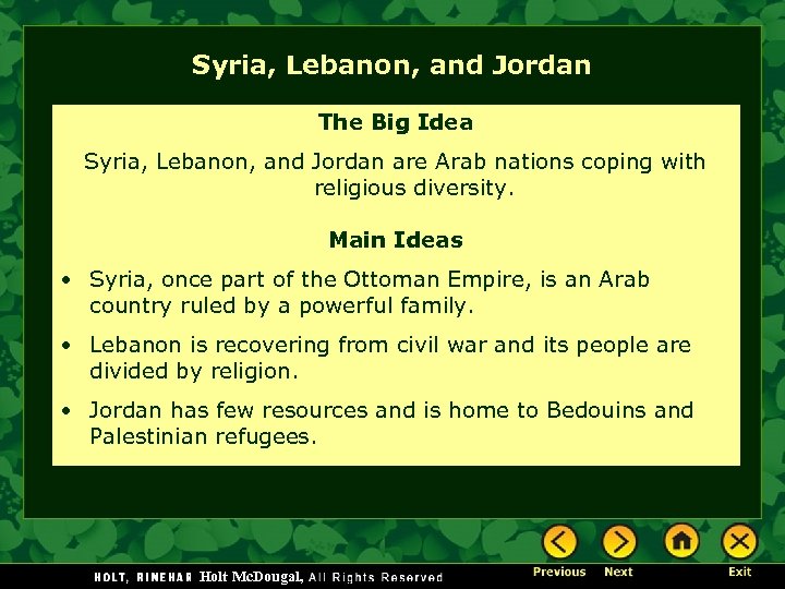 Syria, Lebanon, and Jordan The Big Idea Syria, Lebanon, and Jordan are Arab nations