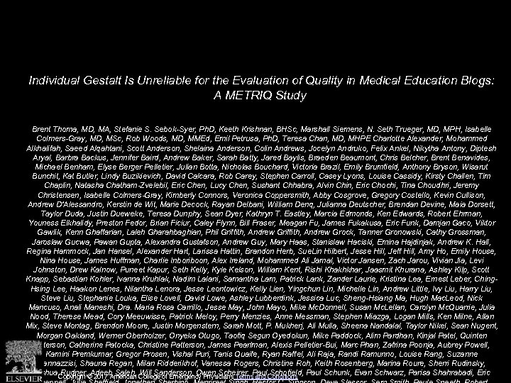 Individual Gestalt Is Unreliable for the Evaluation of Quality in Medical Education Blogs: A