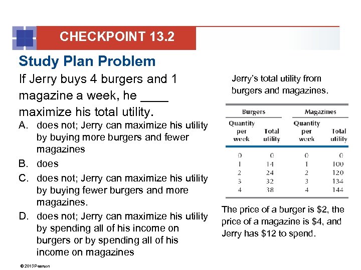 CHECKPOINT 13. 2 Study Plan Problem If Jerry buys 4 burgers and 1 magazine