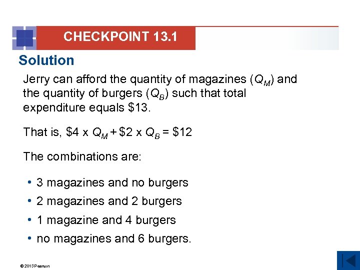 CHECKPOINT 13. 1 Solution Jerry can afford the quantity of magazines (QM) and the
