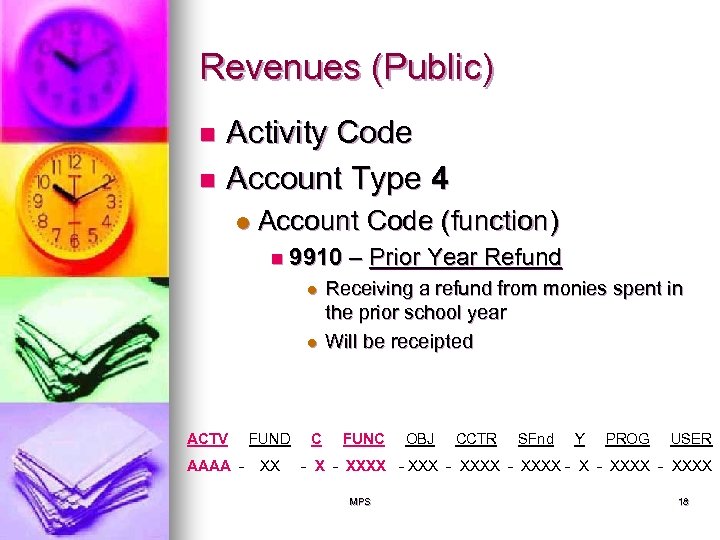 Revenues (Public) Activity Code n Account Type 4 n l Account Code (function) n