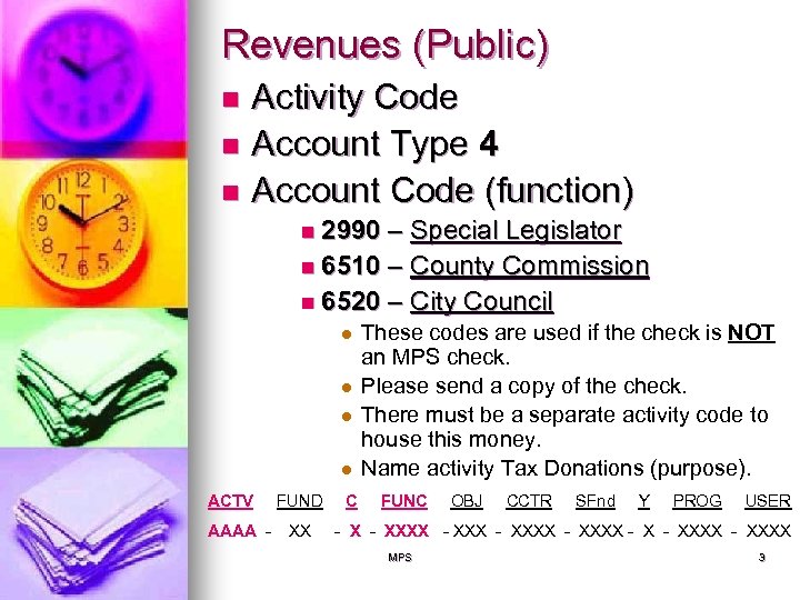 Revenues (Public) Activity Code n Account Type 4 n Account Code (function) n n