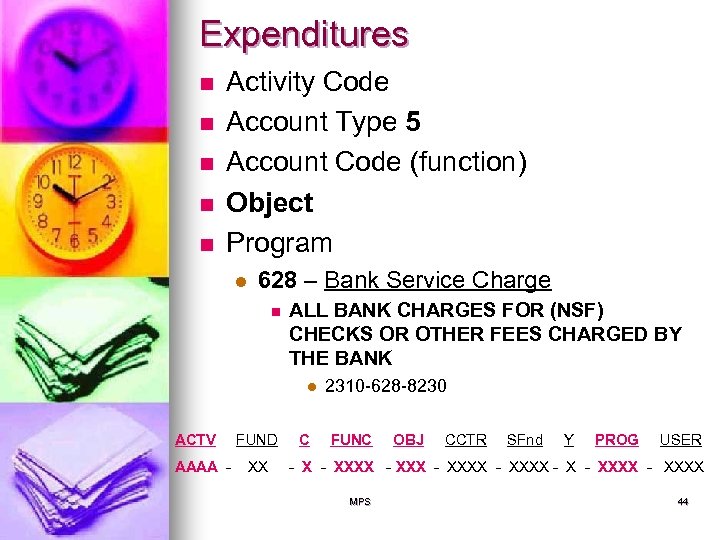 Expenditures n n n Activity Code Account Type 5 Account Code (function) Object Program