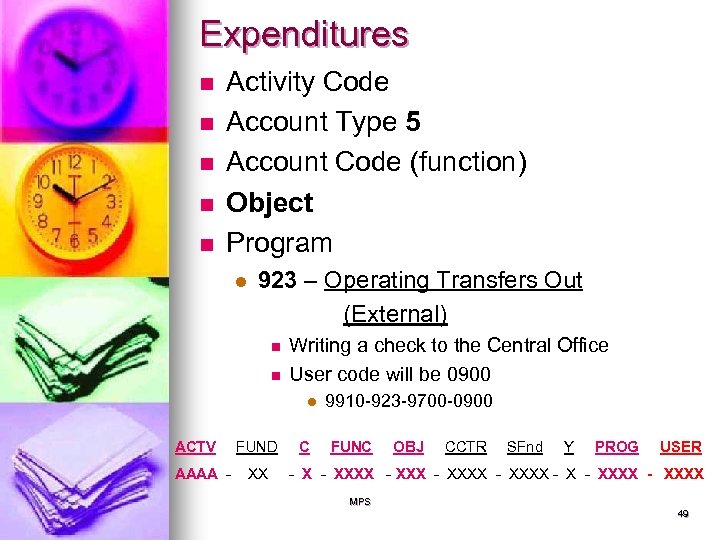 Expenditures n n n Activity Code Account Type 5 Account Code (function) Object Program