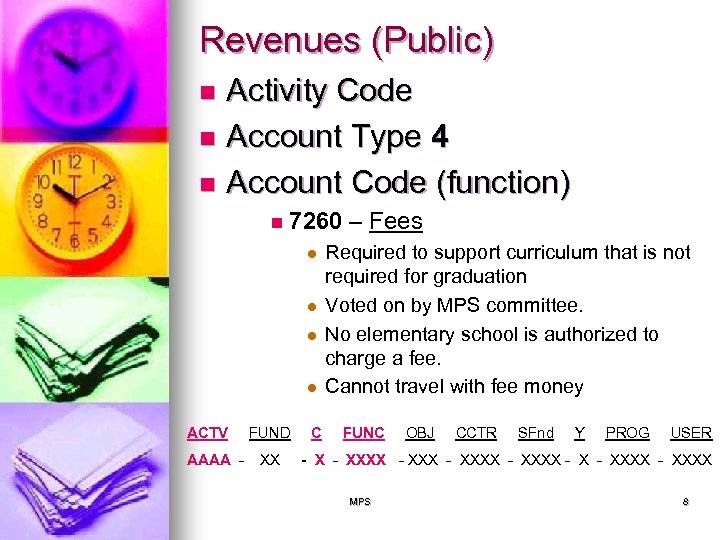 Revenues (Public) Activity Code n Account Type 4 n Account Code (function) n n