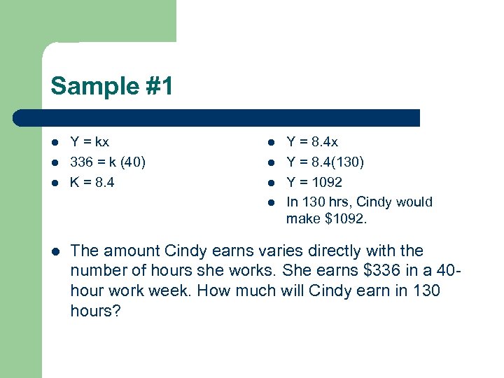 Sample #1 l l l Y = kx 336 = k (40) K =
