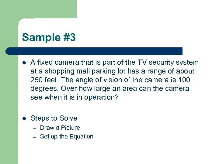 Sample #3 l A fixed camera that is part of the TV security system