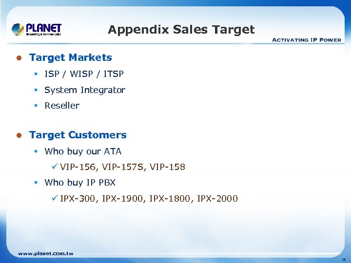 Appendix Sales Target l Target Markets § ISP / WISP / ITSP § System