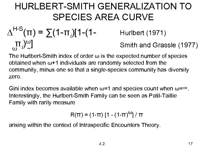 HURLBERT-SMITH GENERALIZATION TO SPECIES AREA CURVE ∆ H-S (π) = ∑(1 -πi)[1 -(1π i