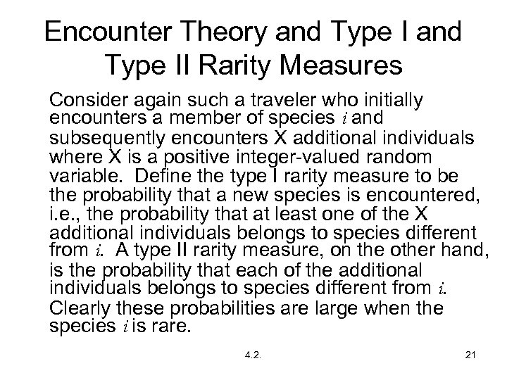 Encounter Theory and Type II Rarity Measures Consider again such a traveler who initially